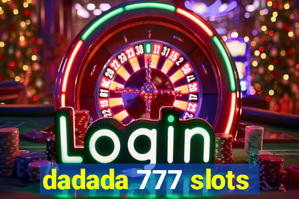 dadada 777 slots